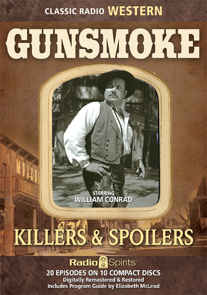 And That’s With A U S Marshal And The Smell Of…gunsmoke ” Radio Spirits